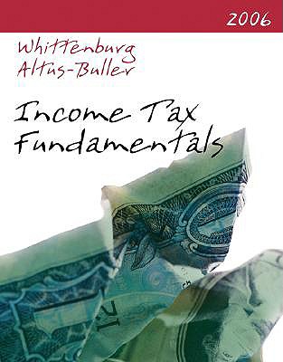 Income Tax Fundamentals - Whittenburg, Gerald E, and Altus-Buller, Martha