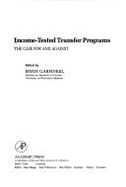 Income-Tested Transfer Programs: The Case for and Against - Garfinkel, Irwin