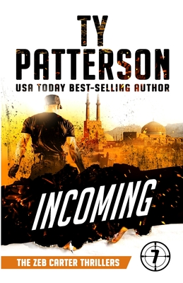 Incoming: A Covert-ops Suspense Action Thriller - Patterson, Ty