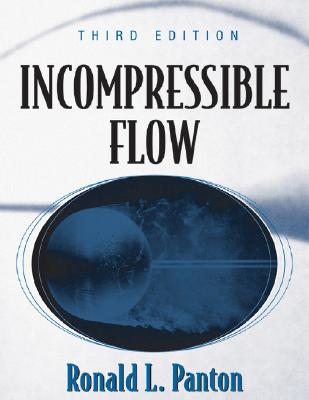 Incompressible Flow - Panton, Ronald L