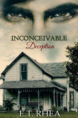 Inconceivable Deception - Harris, Megan (Editor), and Rhea, E T