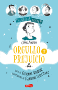Increble Austen. Orgullo Y Prejuicio: (Awesomely Austen. Pride and Prejudice - Spanish Edition)