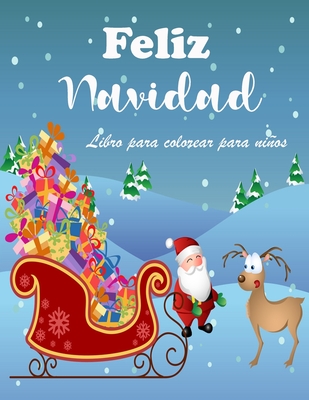 Incre?ble libro de Navidad para colorear para nios: Pginas navideas fciles y divertidas para colorear con el mueco de nieve, Pap Noel y ms para nios y nias - Scott, Cian