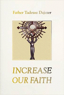 Increase Our Faith: Meditations on the Eucharist