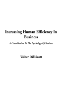 Increasing Human Efficiency in Business