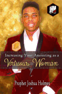 Increasing Your Anointing as a Virtuous Woman