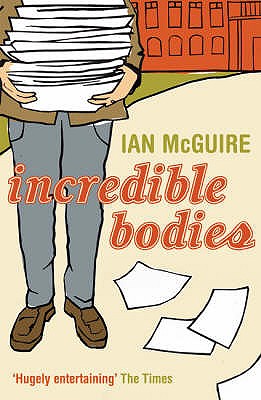 Incredible Bodies - McGuire, Ian