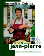 Incredible Cuisine with Chef Jean-Pierre