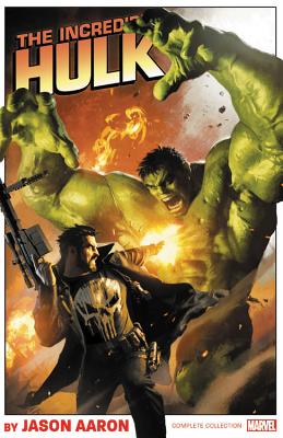 Incredible Hulk by Jason Aaron: The Complete Collection - Aaron, Jason (Text by)