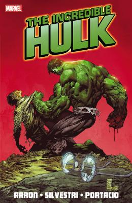 Incredible Hulk by Jason Aaron - Volume 1 - Aaron, Jason (Text by)
