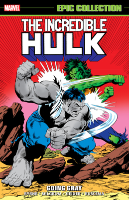 Incredible Hulk Epic Collection: Going Gray - Byrne, John, and David, Peter