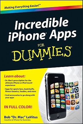 Incredible iPhone Apps for Dummies - LeVitus, Bob