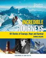 Incredible Journeys: 60 Stories of Courage, Hope, and Survival