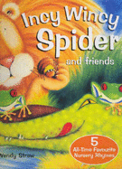 Incy Wincy Spider and Friends - 