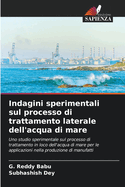 Indagini sperimentali sul processo di trattamento laterale dell'acqua di mare