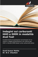 Indagini sui carburanti HHO e DMM in modalit dual fuel