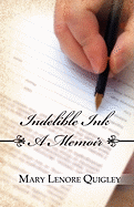Indelible Ink: A Memoir