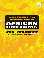 Independence and Coordination in African Rhythms: For Drumset Cameroon, Book & CD
