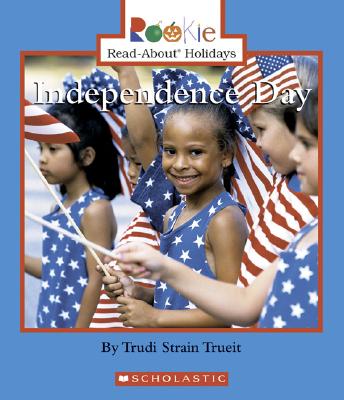 Independence Day - Trueit, Trudi Strain