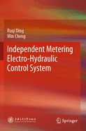 Independent Metering Electro-Hydraulic Control System