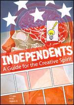 Independents: A Guide for the Creative Spirit