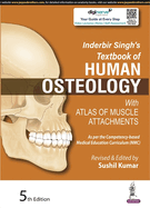 Inderbir Singh's Textbook of Human Osteology: With Atlas of Muscle Attachments