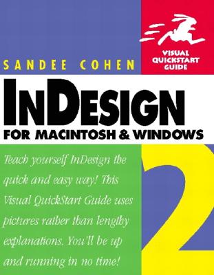 Indesign 2 for Macintosh and Windows: Visual QuickStart Guide - Cohen, Sandee