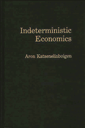 Indeterministic Economics