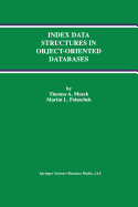 Index Data Structures in Object-Oriented Databases