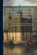 Index Nominum to the Royalist Composition Papers, First and Second Series: 3