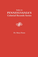 Index to Pennsylvania's Colonial Records Series