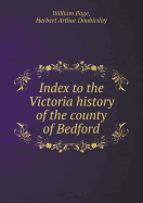 Index to the Victoria History of the County of Bedford