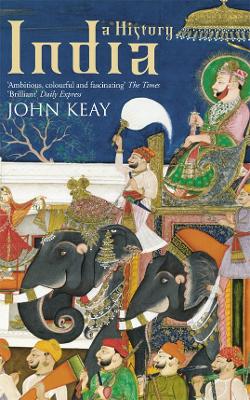 India: A History - Keay, John