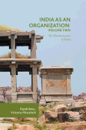 India as an Organization: Volume Two: The Reconstruction of India