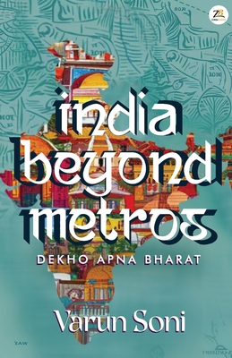 India Beyond Metros - Soni, Varun