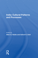 India: Cultural Patterns and Processes