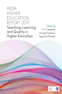India Higher Education Report 2017: Teaching, Learning and Quality in Higher Education