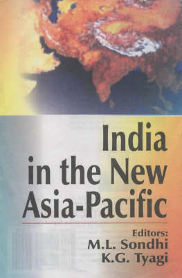 India in the New Asia-Pacific - Sondhi, M L