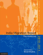 India Migration Report 2010 - 2011: The Americas