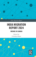 India Migration Report 2024: Indians in Canada
