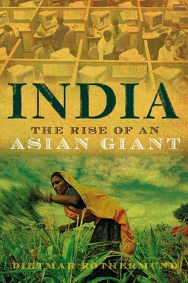 India: The Rise of an Asian Giant - Rothermund, Dietmar