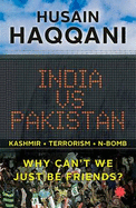 India vs Pakistan: Why Can t We Just be Friends?
