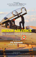 Indian Air Force: The Maintenance Paradigm