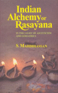 Indian Alchemy or Rasayana