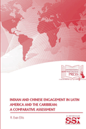 Indian and Chinese Engagement in Latin America and the Caribbean: A Comparative Assessment