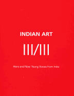 Indian Art III/III: Here and Now: Young Voices from India