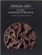 Indian Art in the Ashmolean Museum - Harle, J C, and Topsfield, Andrew, and Ashmolean Museum