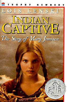 Indian Captive: A Newbery Honor Award Winner - 