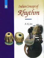 Indian Concept of Rhythm - Sen, Arun Kumar