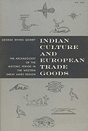 Indian Culture and European Trade Goods: Archaeology of the Historic Period in the Western Great Lakes Region